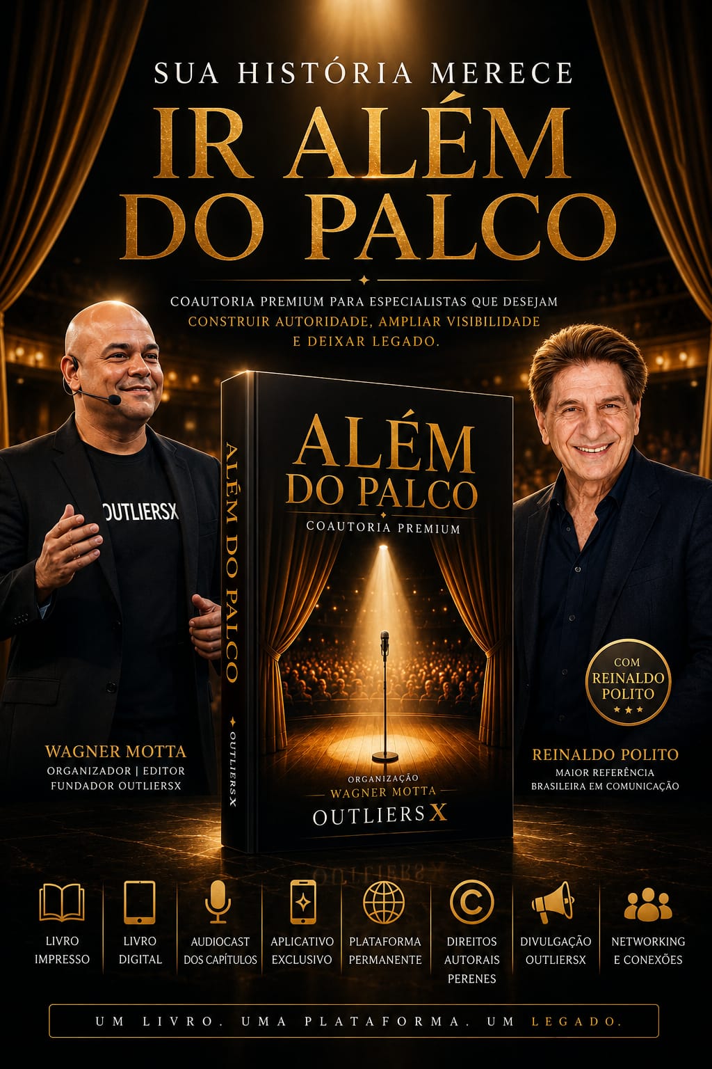 Além do Palco, coautoria premium com Wagner Motta e Reinaldo Polito